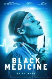 Black Medicine izle 2021