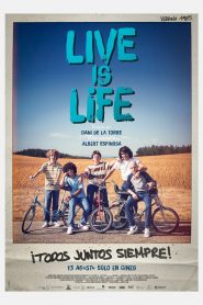 Live Is Life izle