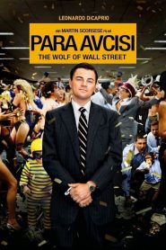 Para Avcısı izle The Wolf of Wall Street
