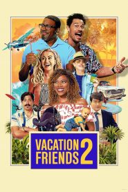 Tatil Arkadaşları Vacation Friends 2 Türkçe Dublaj izle