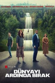 Dünyayı Ardında Bırak Türkçe Dublaj izle