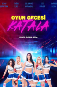 Katala: Oyun Gecesi Yerli Film izle