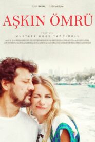 Aşkın Ömrü (yerli) izle