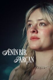Senin Bir Parçan Türkçe Dublaj izle
