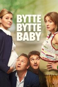 bebekler karıştı Maybe Baby (Bytte bytte baby) türkçe dublaj izle