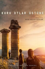 Kuru Otlar Üstüne Filmi Tek Parça 1080P izle