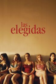 Las elegidas izle – Seçilmişler