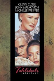 Dangerous Liaisonsr – Tehlikeli İlişkiler izle