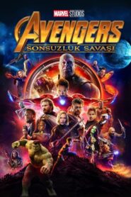 Avengers 3 izle – Yenilmezler Sonsuzluk Savaşı