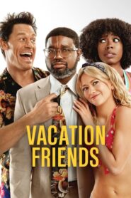 Vacation Friends – Tatil Arkadaşları 4K izle