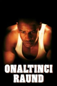 Onaltıncı Raund Türkçe Dublaj izle