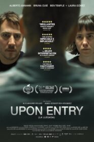 Upon Entry (La llegada) Türkçe dublaj Full izle