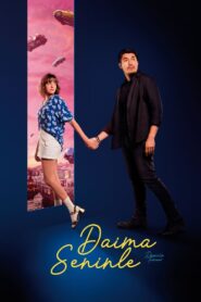 Daima Seninle 2024 Türkçe dublaj izle